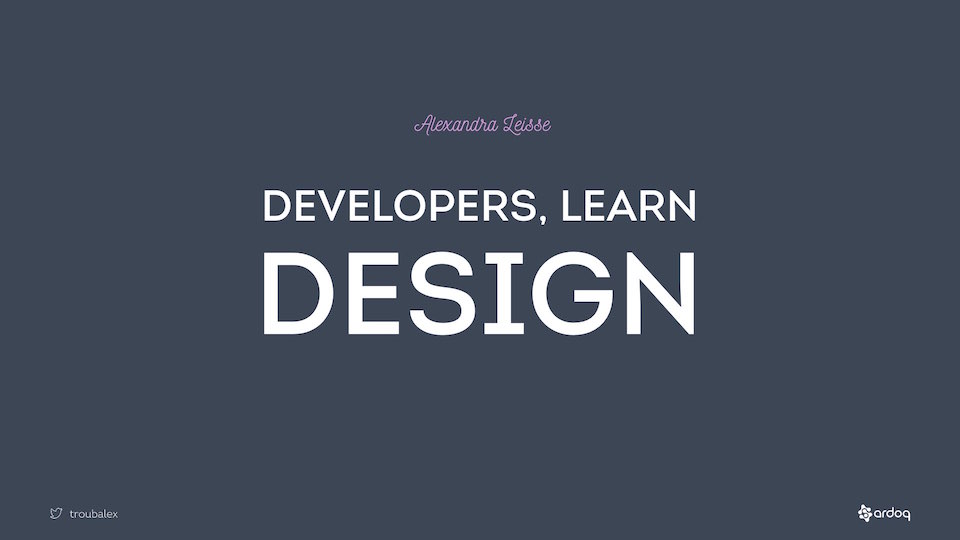 Developers, learn design